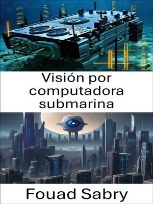 cover image of Visión por computadora submarina